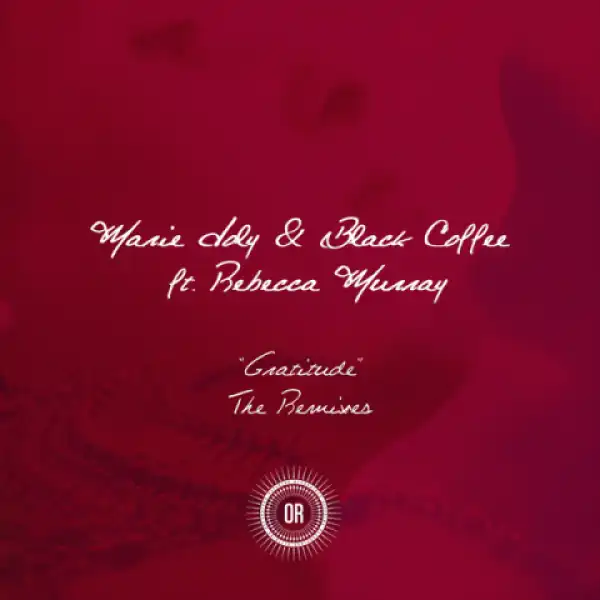 Marie Joly X Black Coffee - Gratitude (feat. Rebecca Murray) [Enoo Napa Remix]